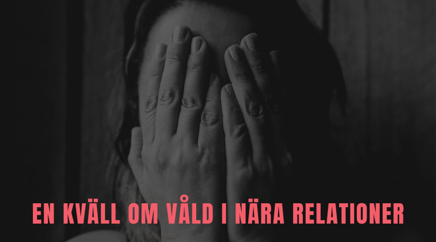 En kväll om våld i nära relationer